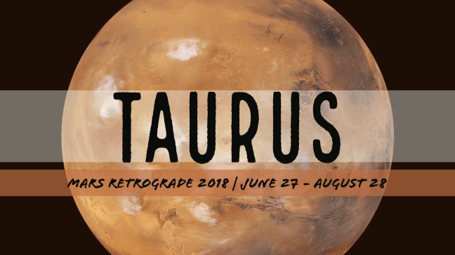 Mars Retrograde 2018 - Taurus