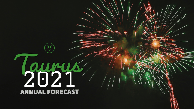 Annual Forecast 2021:Banner:02 Taurus