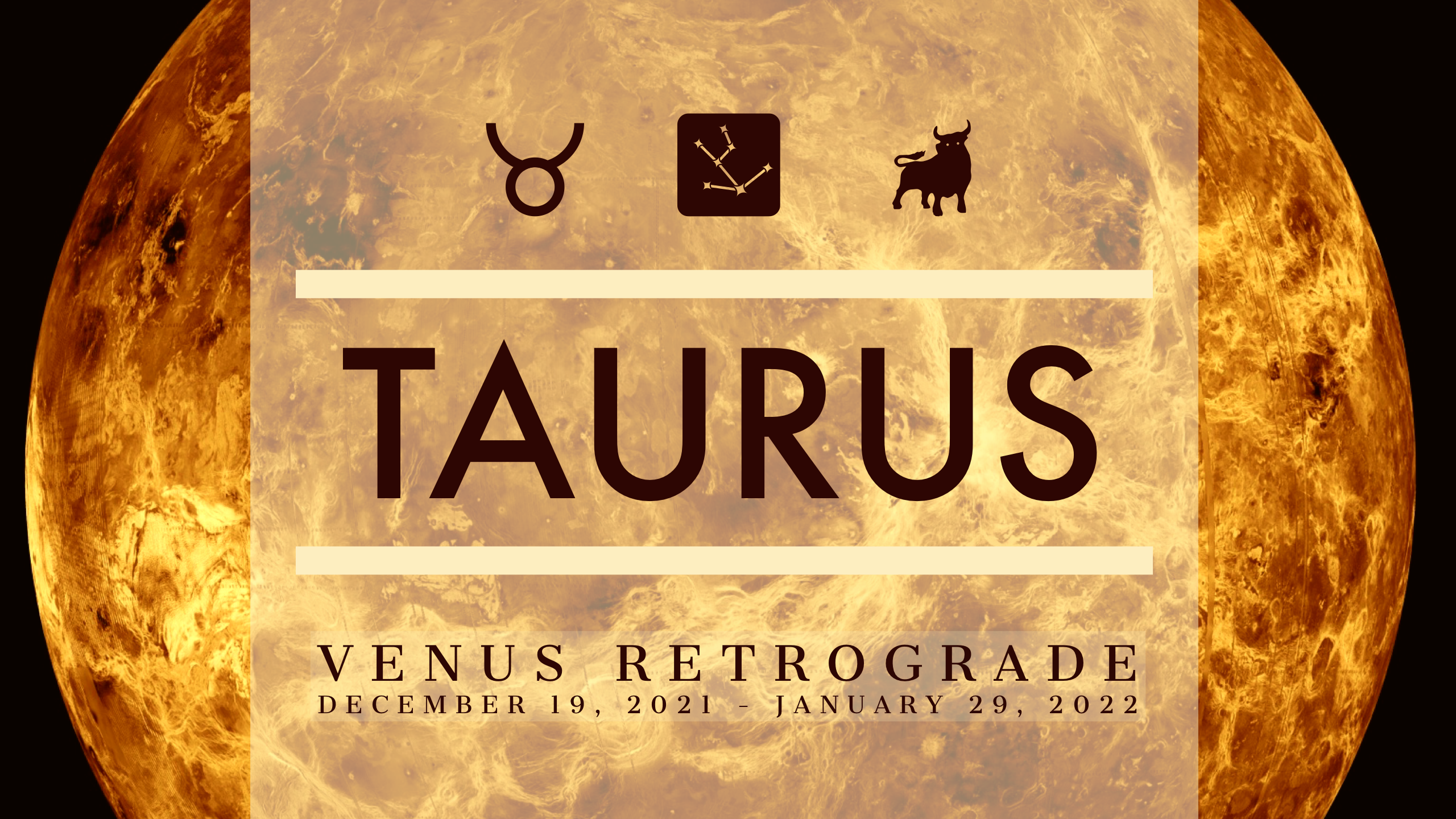 2021 Venus Retrograde:Banner:02 Taurus