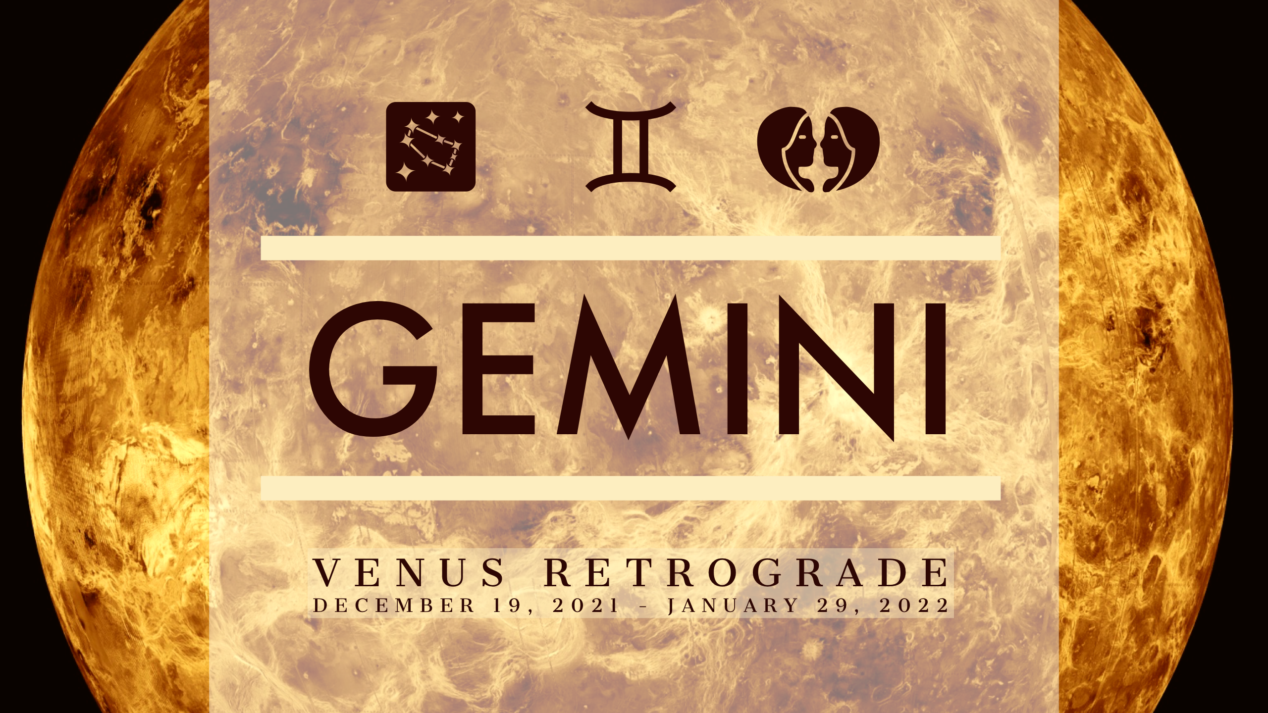 2021 Venus Retrograde:Banner:03 Gemini