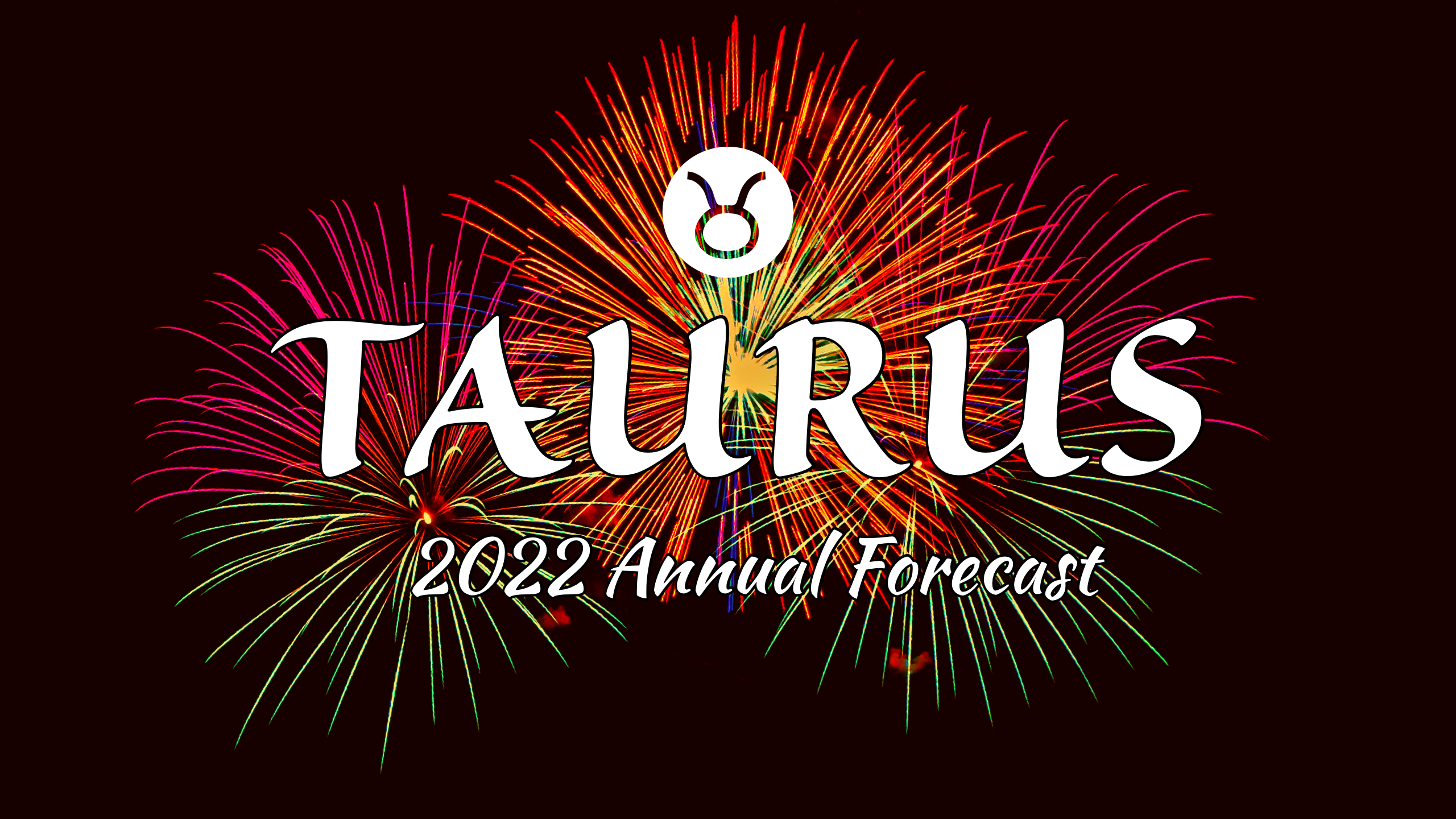 2022 Annual Forecast:Banner:02 Taurus